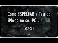 TUTORIAL | Como ESPELHAR o seu iPhone no PC via USB [MÉTODO 1]