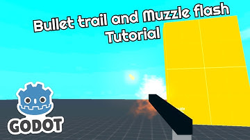 Bullet trail and muzzle flash Godot tutorial! (C# AND GDScript)