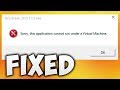 How To Fix Sorry, This Application Cannot Be Run Under A Virtual Machine Error