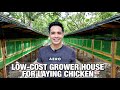 LOW-COST GROWER HOUSE FOR LAYING CHICKEN