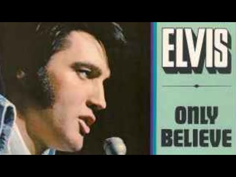 "Only believe" historia de la canción en español n°146 #Elvis #