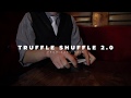 Truffle Shuffle 2 0 | TRAILER