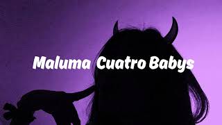 Maluma - Cuatro Babys