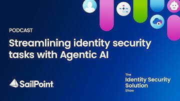 Streamlining Identity Security Tasks with Agentic AI - Navigate 2024