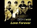 LOVE FOREVER/DEEN Lyrics 日本語 / ROMAJI by KudoiTV #カラオケ #deen #loveforever