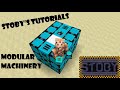 Modular Machinery Tutorial! - SToby's Tutorials