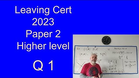 Q1 Maths 2023 Paper 2 higher Level Leaving Cert