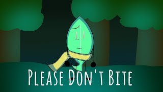 Please Don't Bite (BFB MEME AU)