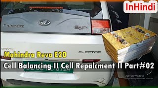 Mahindra E2O Cell Balancing II Cell Replacement II Part#02