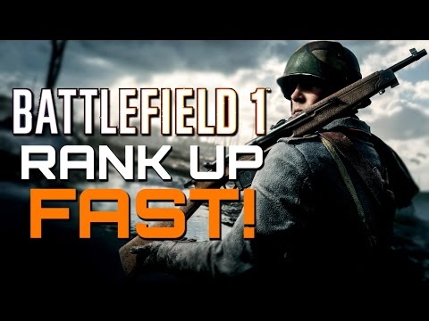 Battlefield 1: How to Rank Up Fast