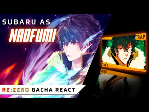 Re:Zero React To Subaru As Iwatani Naofumi || Rap do Takeru