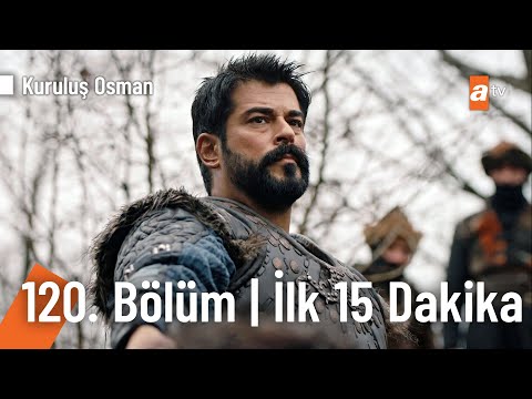 Kuruluş Osman 120. Bölüm | İlk 15 Dakika