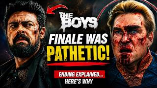 The Boys Finale Was Pathetic… Ending Explained & Everything Wrong With It!
