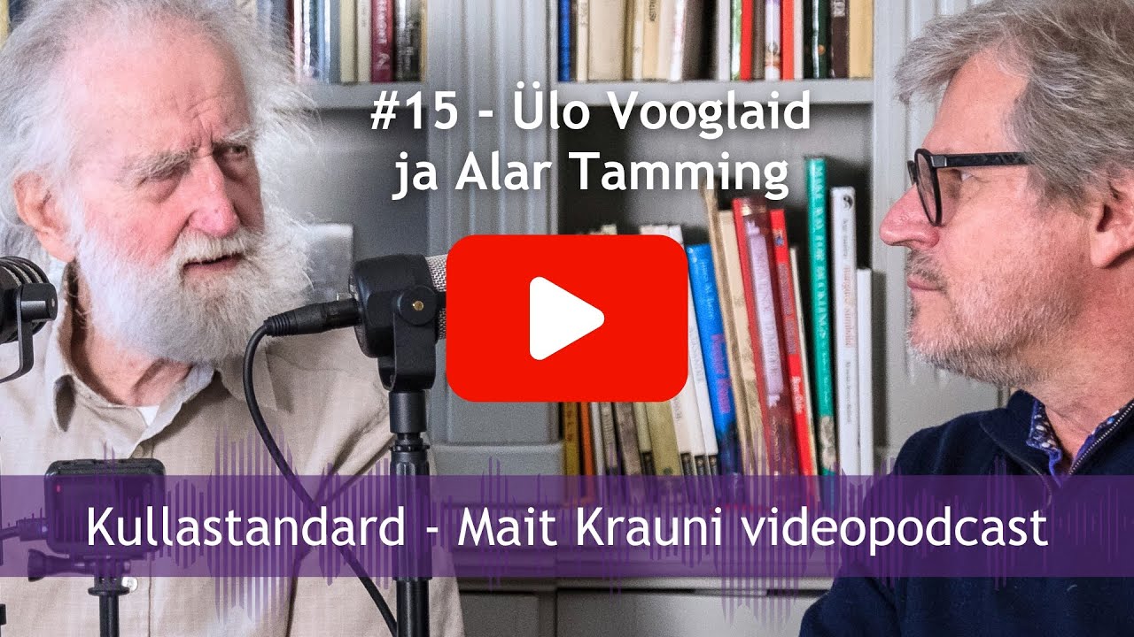 Kullastandard #15 Ülo Vooglaid ja Alar Tamming: iseseisev mõtlemine, looming, põhiseadus, paradoksid