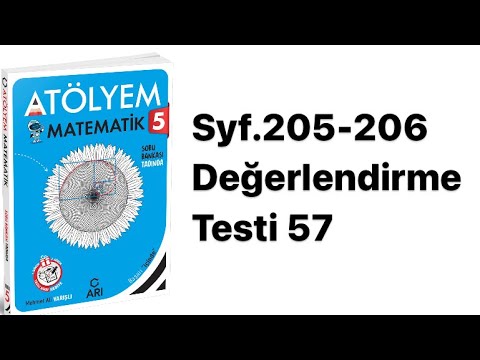 5.SINIF ATÖLYEM S.205-206 DEĞERLENDİRME TESTİ 57