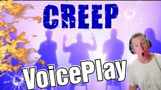 VoicePlay Feat. Anthony Garguila -  CREEP  (Radiohead)  *REACTION!* 🔥