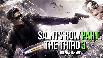 Saints Row The Third Remastered Walkthrough Gameplay - Part 3