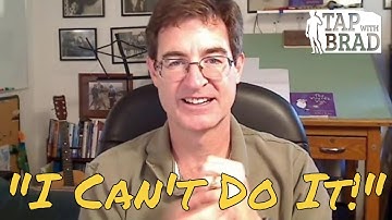"I Can Do It!" - Tapping with Brad Yates