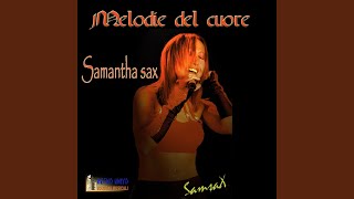 Video thumbnail of "Samantha Sax - Volami nel cuore"
