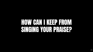How Can I Keep From Singing (Lyrics) - Chris Tomlin