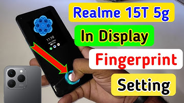 Realme 15t 5g in display fingerprint setting/Realme 15t fingerprint screen lock/fingerprint sensor