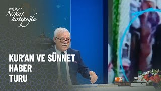 Kuran Ve Sünnet Haber Turu... - Nihat Hatipoğlu 14 Kasım 2021 Kuran Ve Sünnet