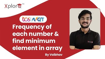TCS NQT Preparation 2022 | Coding Questions | Frequency Of Each Number In An Array | Xplore Talks