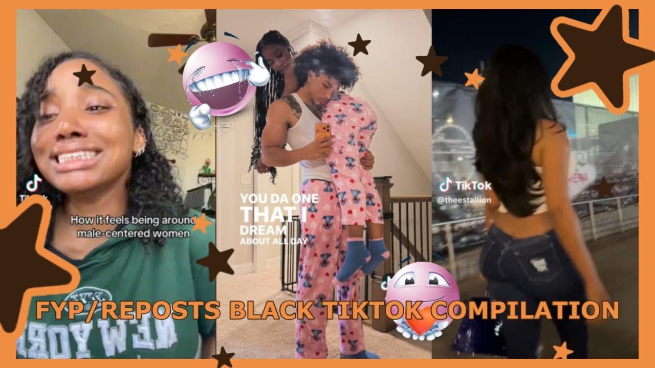 fyp/repost Black tiktok compilation (1)