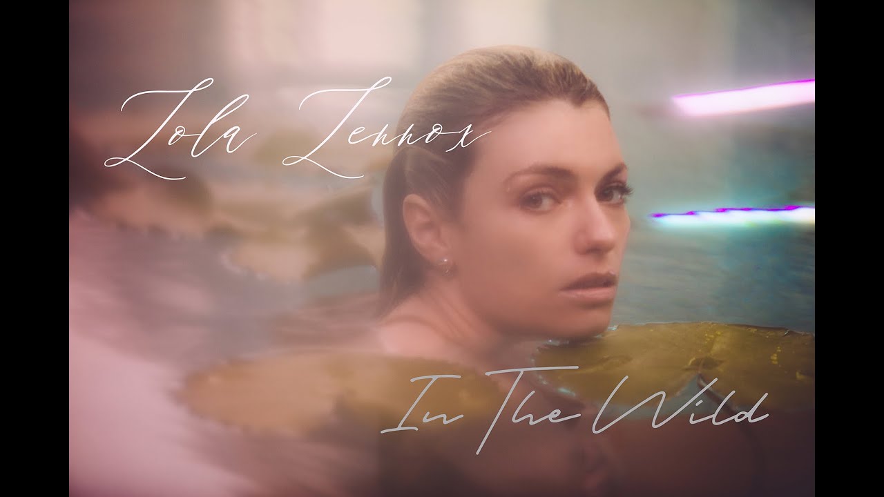 Lola Lennox In The Wild (Music Video) YouTube Music