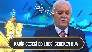 Kadir gecesi edilmesi gereken dua... - Nihat Hatipoğlu ile İftar 27 Nisan 2022 Resimi