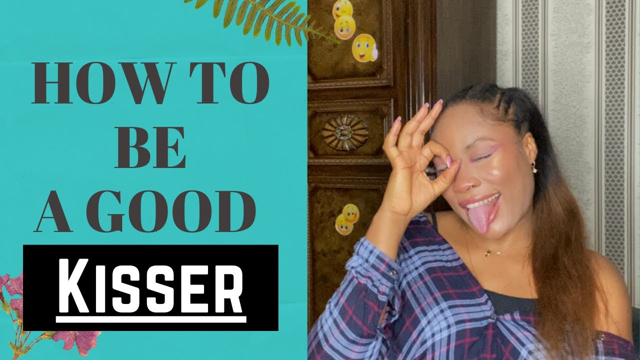 Top 6 kissing DON’Ts / How To Be A Better Kisser 💋 / Kissing Mistakes