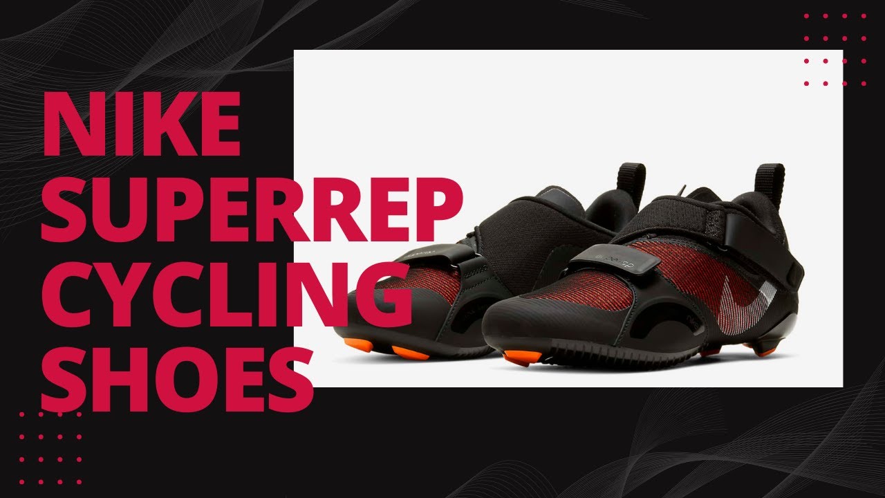 Nike Superrep Cycling Shoes! Perfect for YouTube