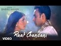 Raat chandni babbu maan  saun di jhadi