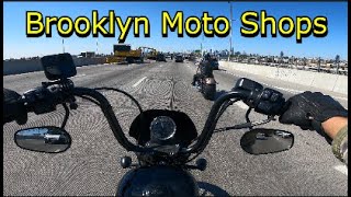 I went to INDIAN LARRY Motorcycles and 2 other Motorcycle Shops in  BROOKLYN NY All in the same area