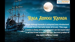 Raga Abhogi Kanada | #meetkalakarartipedia