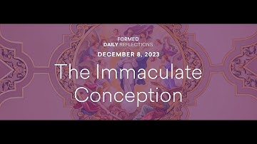 December 8, 2023  | Catholic Advent Reflections | FORMED