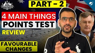 Points Test System for Skill Migration in Australia - 4 Big Changes | Big Immigration News | Part 2