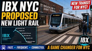 Riding the Future: NYC's Proposed IBX Light Rail