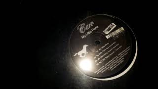 Caro - My Little Pony (Capelli&#39;s Glue Mix) (Vinyl Rip)