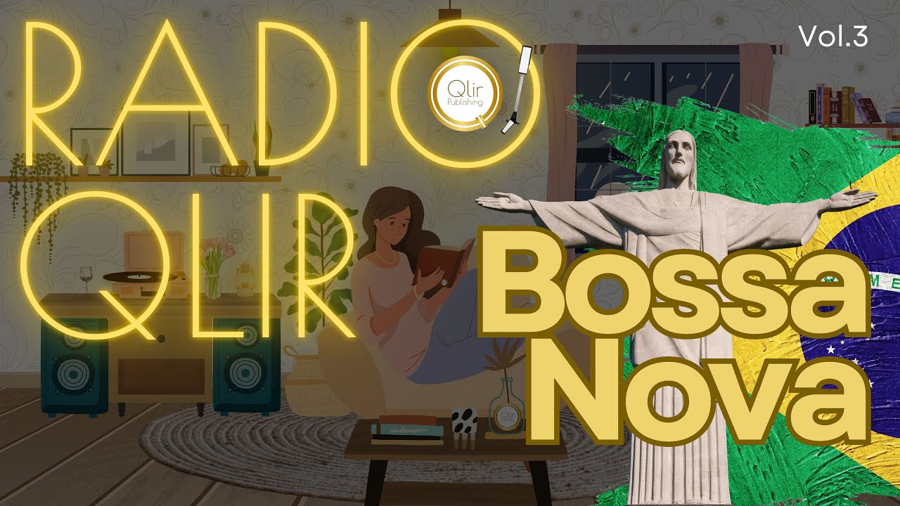 Radio Qlir –  Bossa Nova Breeze: Relaxing Brazilian Jazz for Reading, Study & Focus
