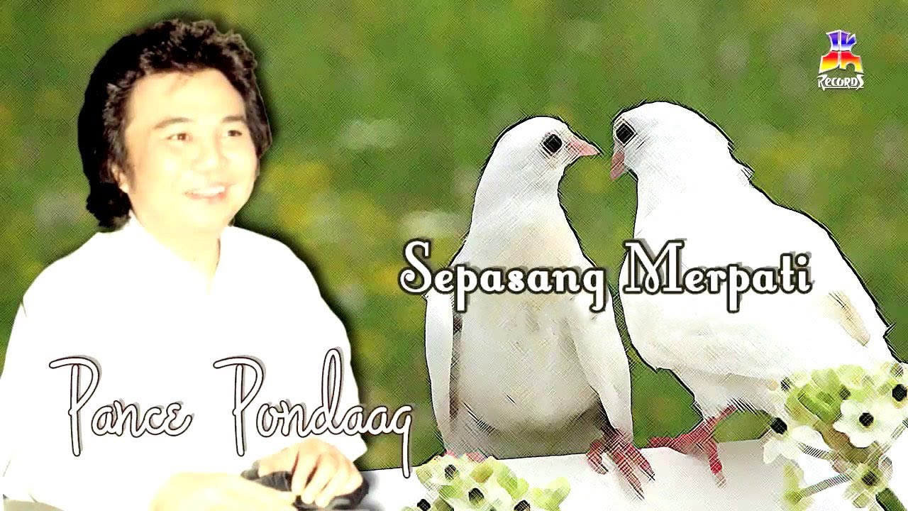 Pance Pondaag Sepasang Merpati Official Lyric Video Youtube