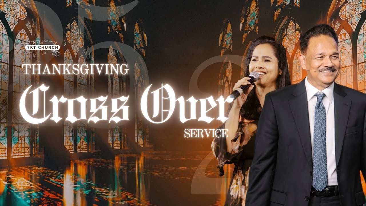 Thanksgiving Cross Over Service Live with Bishop Samuel & Pastor Merlyn Patta | TKT CHURCH | 8 PM