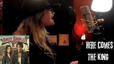 Thumbnail of Dirty Shirley - Here Comes the King Cover | Charlotte La Rue