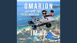I'm Up (feat. Kid Ink & French Montana)