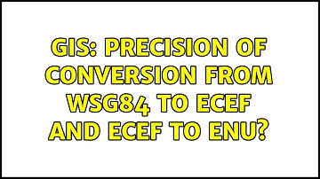 GIS: Precision of conversion from WSG84 to ECEF and ECEF to ENU?