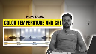 How Does Color Temperature and CRI Impact Lighting Design? | Mastering In Interior Lighting (Part 4)