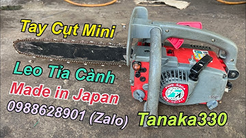 Máy Cưa Xích - Tanaka330A - Tay Cụt Mini - 3,8kg - Leo Tỉa Cành - ☎️0988628901