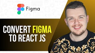 How to Convert Figma to React JS (Quick Tutorial)