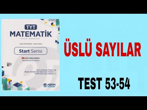 START SERİSİ EĞİTİM VADİSİ TYT MATEMATİK TEST 53-54  ÜSLÜ SAYILAR