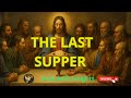 The Last Supper – Covenant, Communion, and Eternal Hope | Holy Path Insights